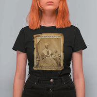 Sojourner Truth T Shirt For Women Black Women Quote