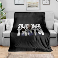 Sojourner Truth Quote Throw Blanket African American Historical Hero