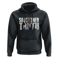 Sojourner Truth Quote Hoodie African American Historical Hero