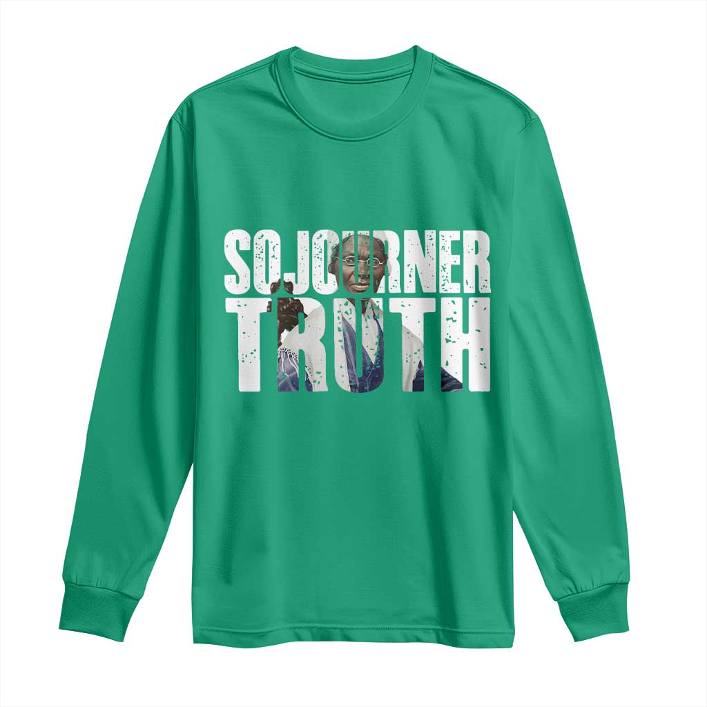 Sojourner Truth Quote Long Sleeve Shirt African American Historical Hero