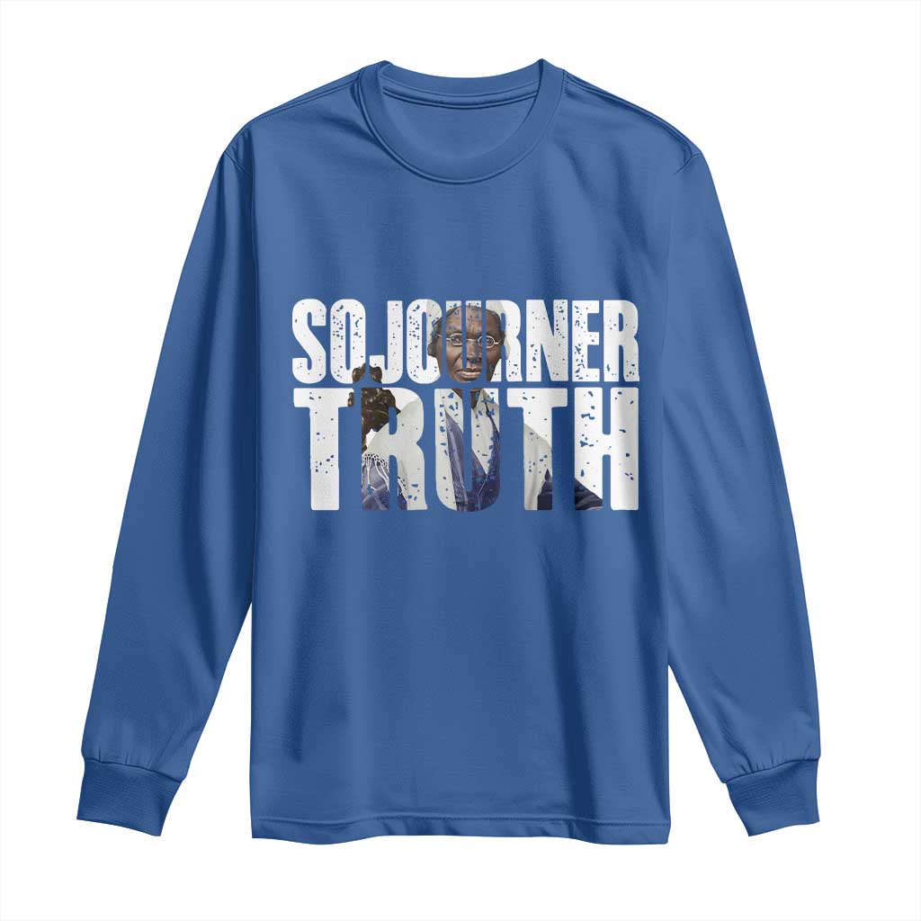 Sojourner Truth Quote Long Sleeve Shirt African American Historical Hero