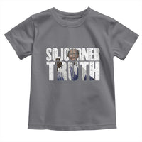 Sojourner Truth Quote Toddler T Shirt African American Historical Hero