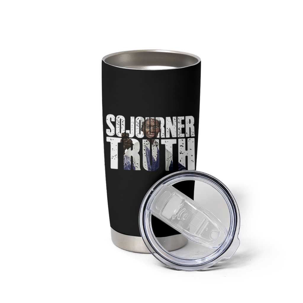 Sojourner Truth Quote Tumbler Cup African American Historical Hero