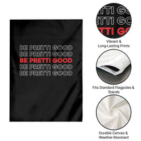 Be Pretti Good Garden Flag Anti ICE Immigration Protest Human Rights