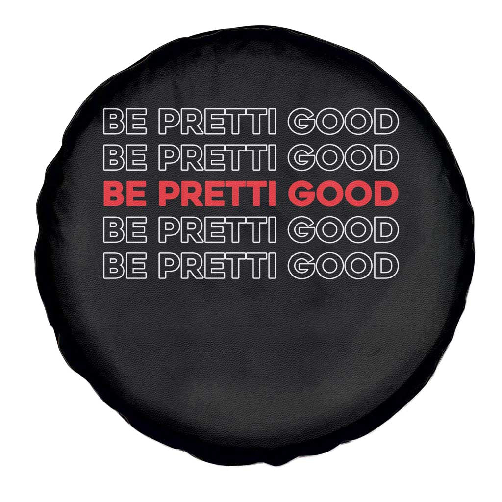 Be Pretti Good Spare Tire Cover Anti ICE Immigration Protest Human Rights