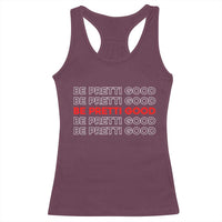 Be Pretti Good Racerback Tank Top Anti ICE Immigration Protest Human Rights