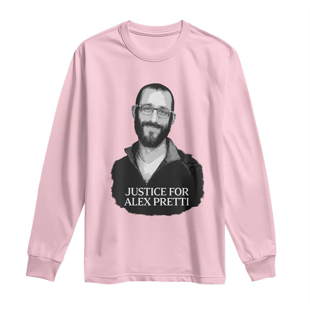 Justices for Alex Pretti Long Sleeve Shirt Anti ICE Immigration Protest Human Rights