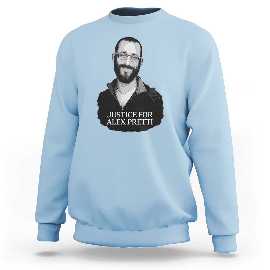Justices for Alex Pretti Sweatshirt Anti ICE Immigration Protest Human Rights