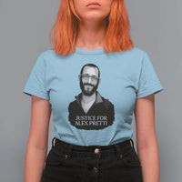 Justices for Alex Pretti T Shirt For Women Anti ICE Immigration Protest Human Rights