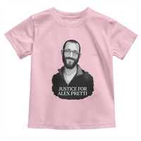 Justices for Alex Pretti Toddler T Shirt Anti ICE Immigration Protest Human Rights