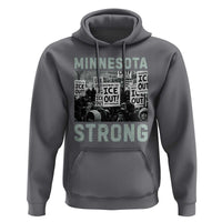 Minnesota Resist Anti ICE Immigration Protest Hoodie Streets Of Minneapolis Right Now Ice Out