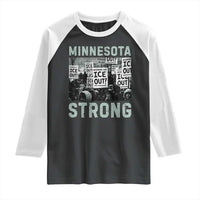 Minnesota Resist Anti ICE Immigration Protest Raglan Shirt Streets Of Minneapolis Right Now Ice Out