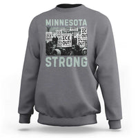 Minnesota Resist Anti ICE Immigration Protest Sweatshirt Streets Of Minneapolis Right Now Ice Out