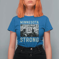 Minnesota Resist Anti ICE Immigration Protest T Shirt For Women Streets Of Minneapolis Right Now Ice Out