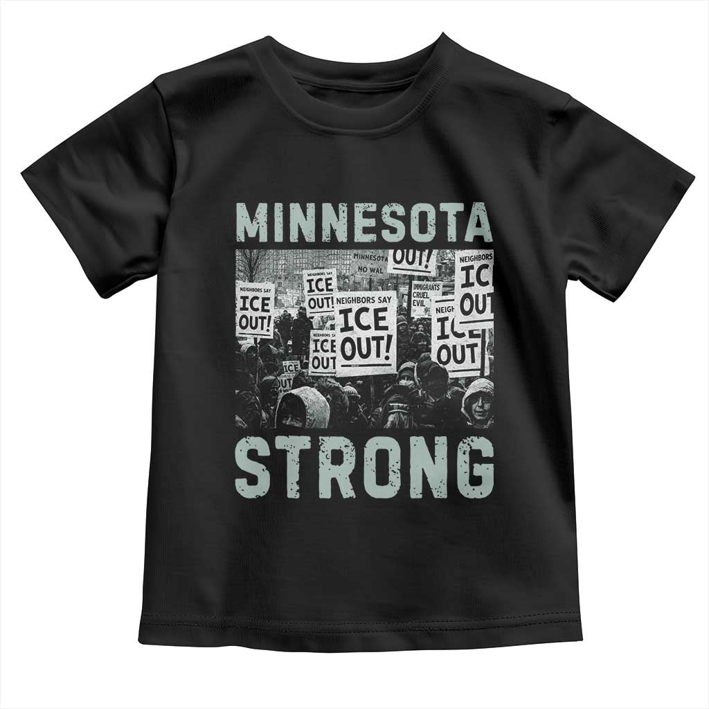 Minnesota Resist Anti ICE Immigration Protest Toddler T Shirt Streets Of Minneapolis Right Now Ice Out