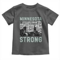 Minnesota Resist Anti ICE Immigration Protest Toddler T Shirt Streets Of Minneapolis Right Now Ice Out