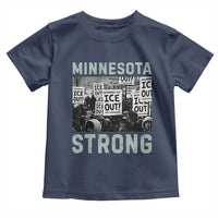 Minnesota Resist Anti ICE Immigration Protest Toddler T Shirt Streets Of Minneapolis Right Now Ice Out