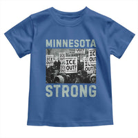 Minnesota Resist Anti ICE Immigration Protest Toddler T Shirt Streets Of Minneapolis Right Now Ice Out