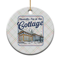 Mentally I'm at the Cottage Ceramic Ornament Funny Hockey Romance