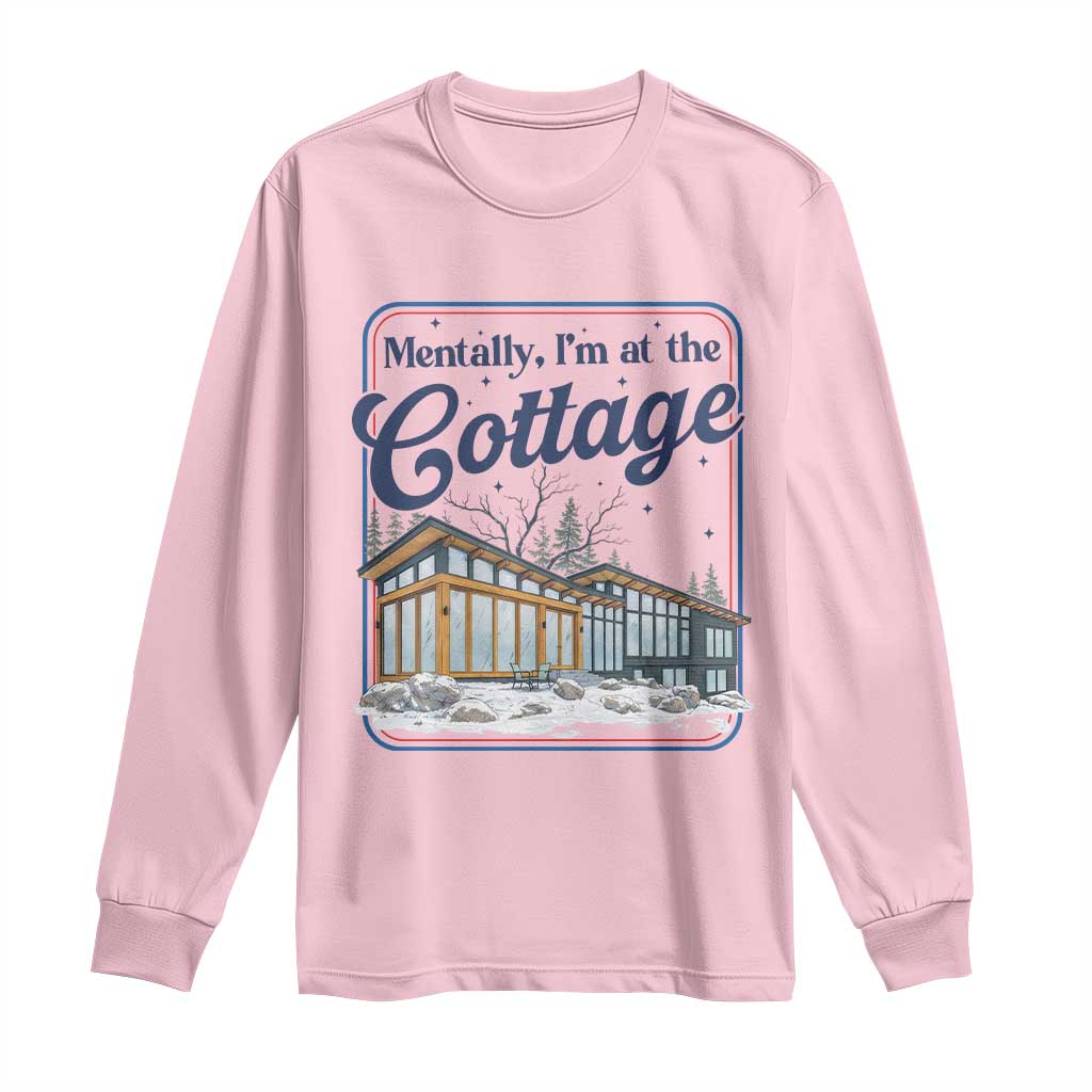 Mentally I'm at the Cottage Long Sleeve Shirt Funny Hockey Romance