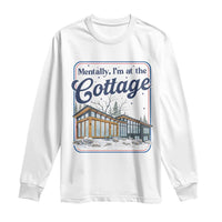 Mentally I'm at the Cottage Long Sleeve Shirt Funny Hockey Romance