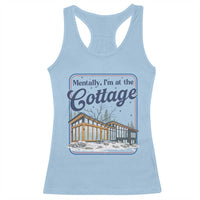 Mentally I'm at the Cottage Racerback Tank Top Funny Hockey Romance