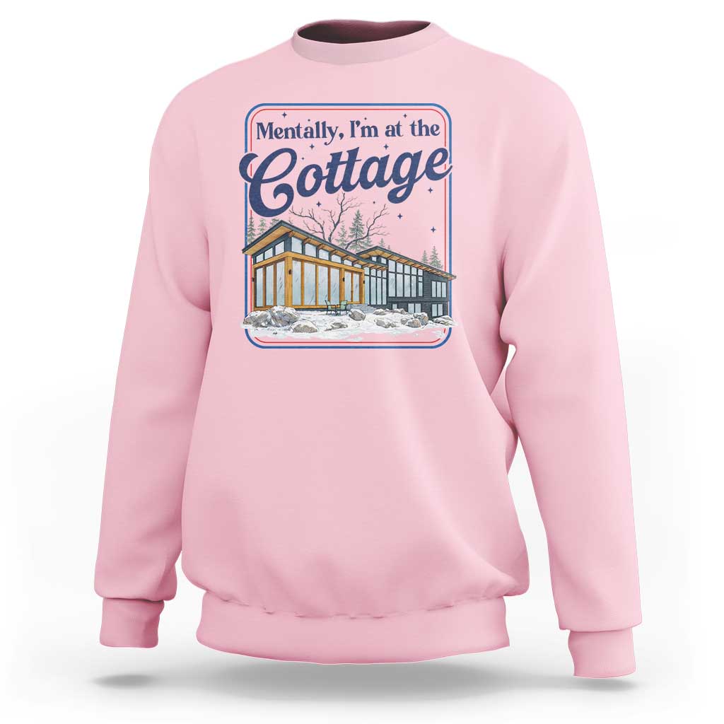 Mentally I'm at the Cottage Sweatshirt Funny Hockey Romance
