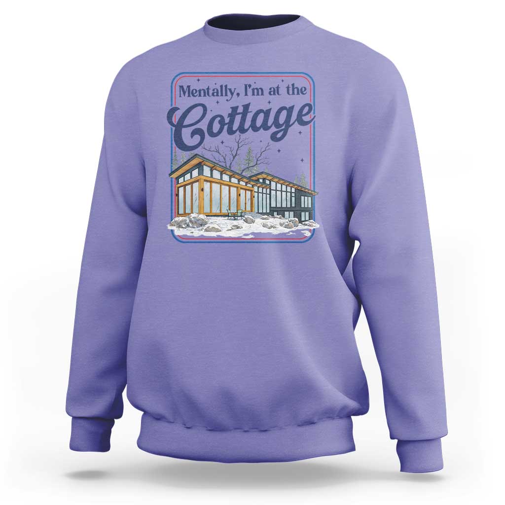 Mentally I'm at the Cottage Sweatshirt Funny Hockey Romance