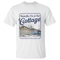 Mentally I'm at the Cottage T Shirt Funny Hockey Romance