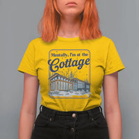 Mentally I'm at the Cottage T Shirt For Women Funny Hockey Romance