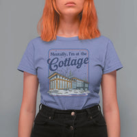Mentally I'm at the Cottage T Shirt For Women Funny Hockey Romance