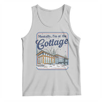 Mentally I'm at the Cottage Tank Top Funny Hockey Romance