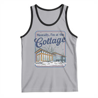 Mentally I'm at the Cottage Tank Top Funny Hockey Romance