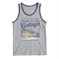 Mentally I'm at the Cottage Tank Top Funny Hockey Romance