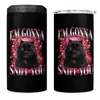 I'm Gonna Sniff You 4 in 1 Can Cooler Tumbler Funny Black Cat Meme
