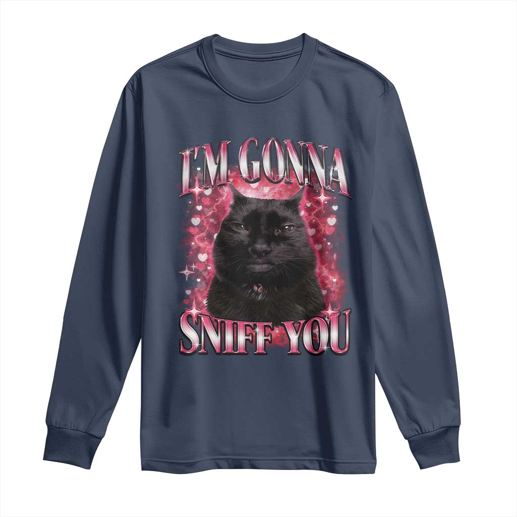 I'm Gonna Sniff You Long Sleeve Shirt Funny Black Cat Meme