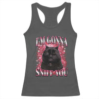 I'm Gonna Sniff You Racerback Tank Top Funny Black Cat Meme