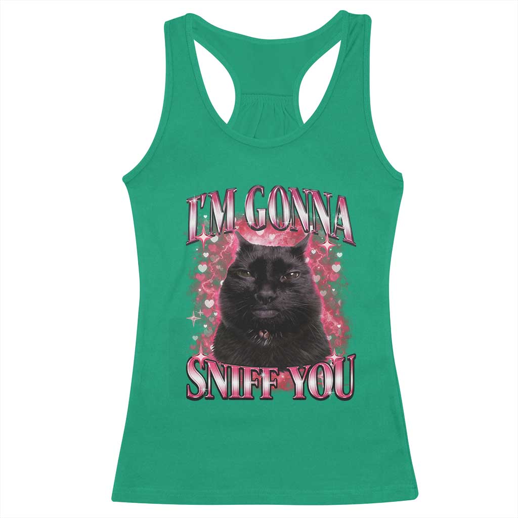 I'm Gonna Sniff You Racerback Tank Top Funny Black Cat Meme