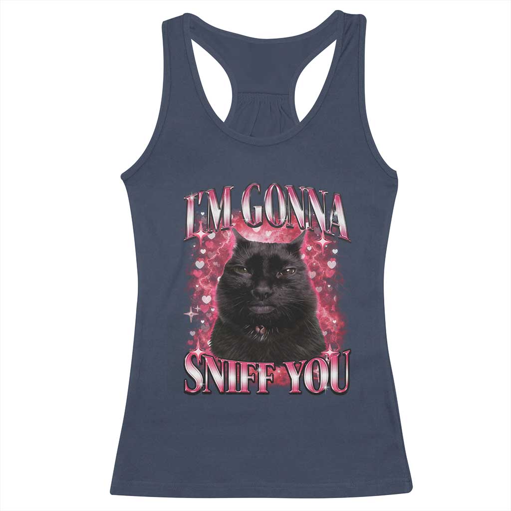 I'm Gonna Sniff You Racerback Tank Top Funny Black Cat Meme