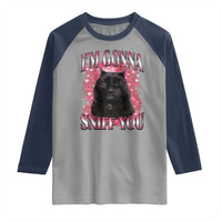 I'm Gonna Sniff You Raglan Shirt Funny Black Cat Meme