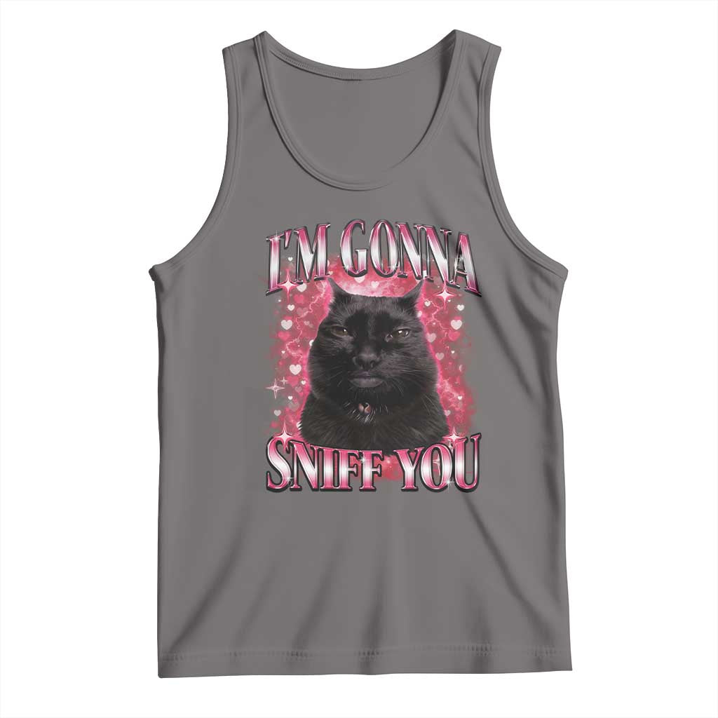 I'm Gonna Sniff You Tank Top Funny Black Cat Meme