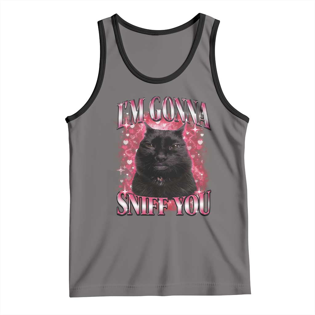 I'm Gonna Sniff You Tank Top Funny Black Cat Meme