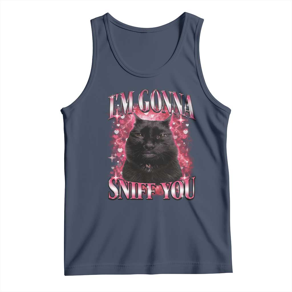 I'm Gonna Sniff You Tank Top Funny Black Cat Meme