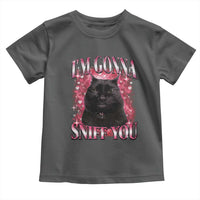 I'm Gonna Sniff You Toddler T Shirt Funny Black Cat Meme