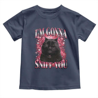 I'm Gonna Sniff You Toddler T Shirt Funny Black Cat Meme