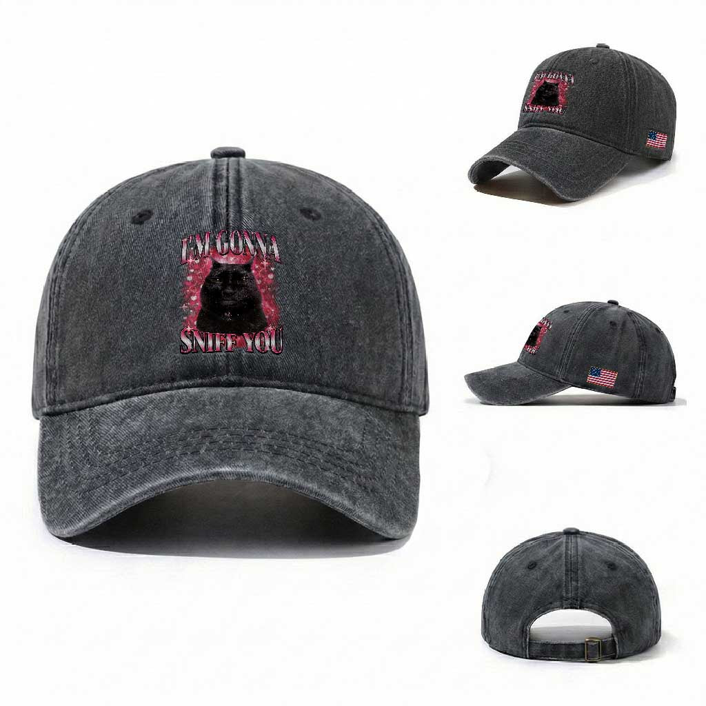I'm Gonna Sniff You Washed Cotton Baseball Cap Funny Black Cat Meme