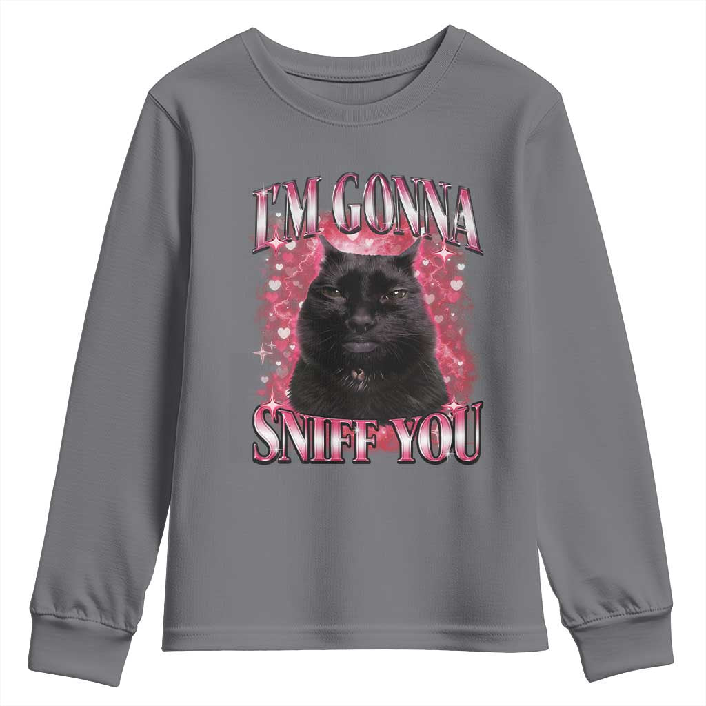 I'm Gonna Sniff You Youth Sweatshirt Funny Black Cat Meme