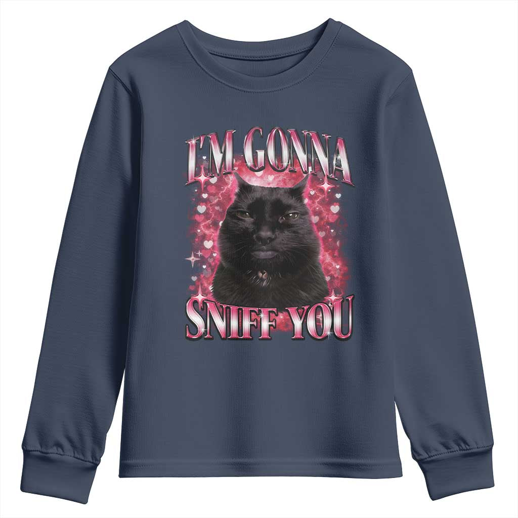 I'm Gonna Sniff You Youth Sweatshirt Funny Black Cat Meme