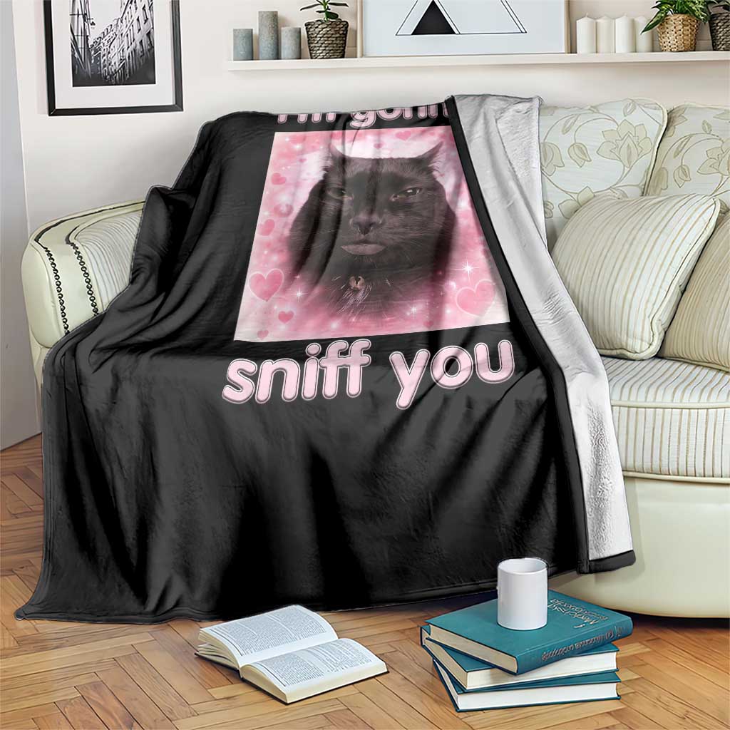I'm Gonna Sniff You Throw Blanket Funny Black Cat Brainrot Meme
