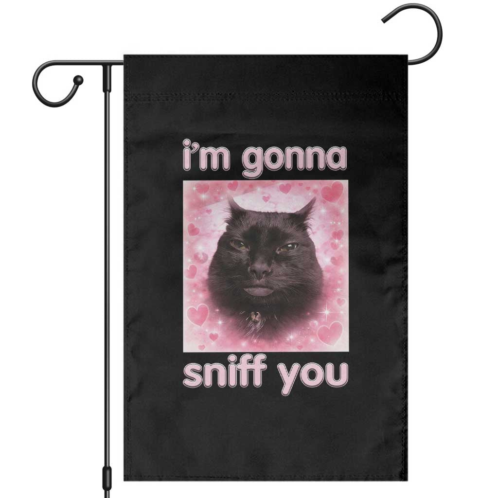 I'm Gonna Sniff You Garden Flag Funny Black Cat Brainrot Meme